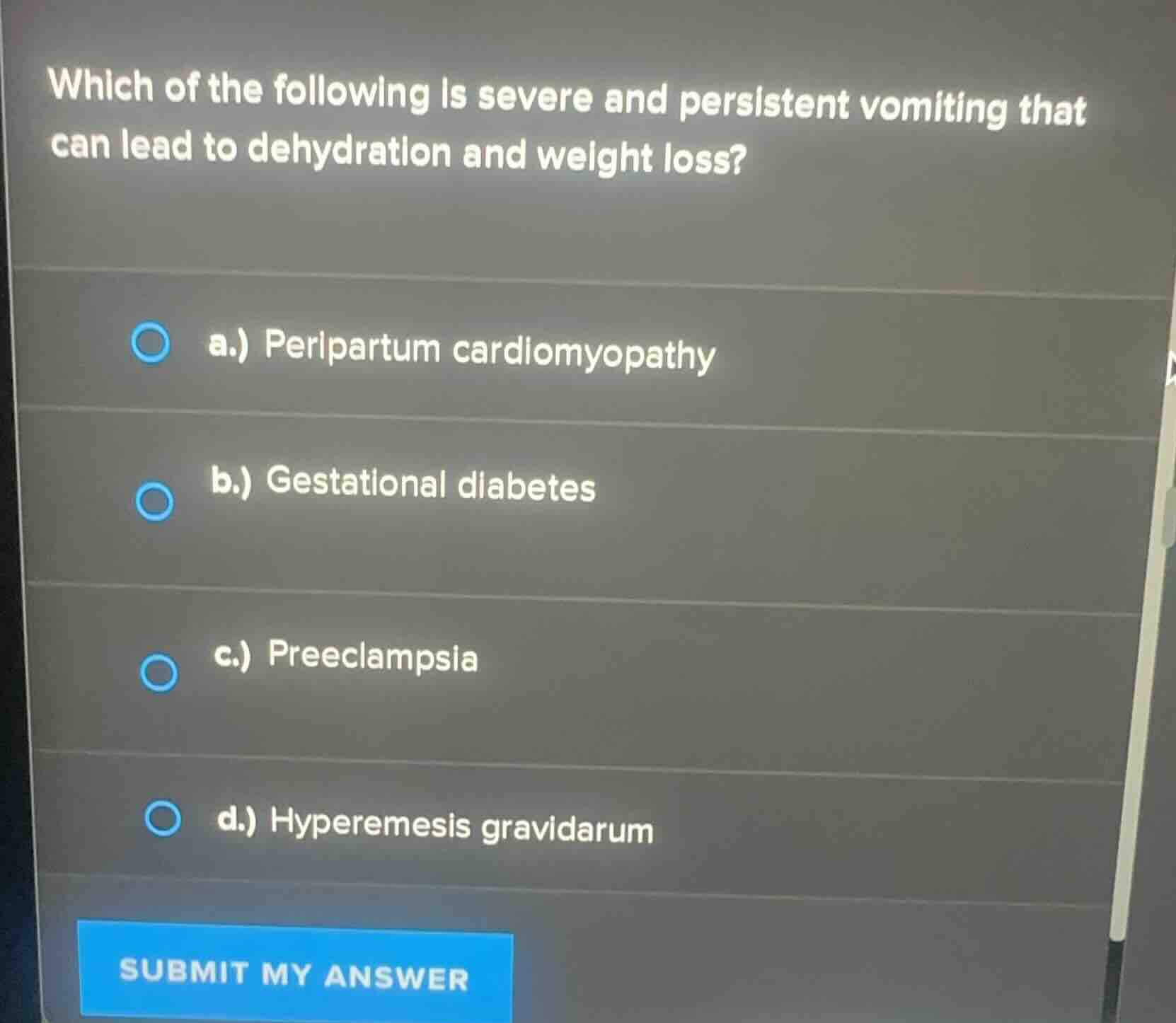 which of the following is severe and persistent vomiting that can lead …