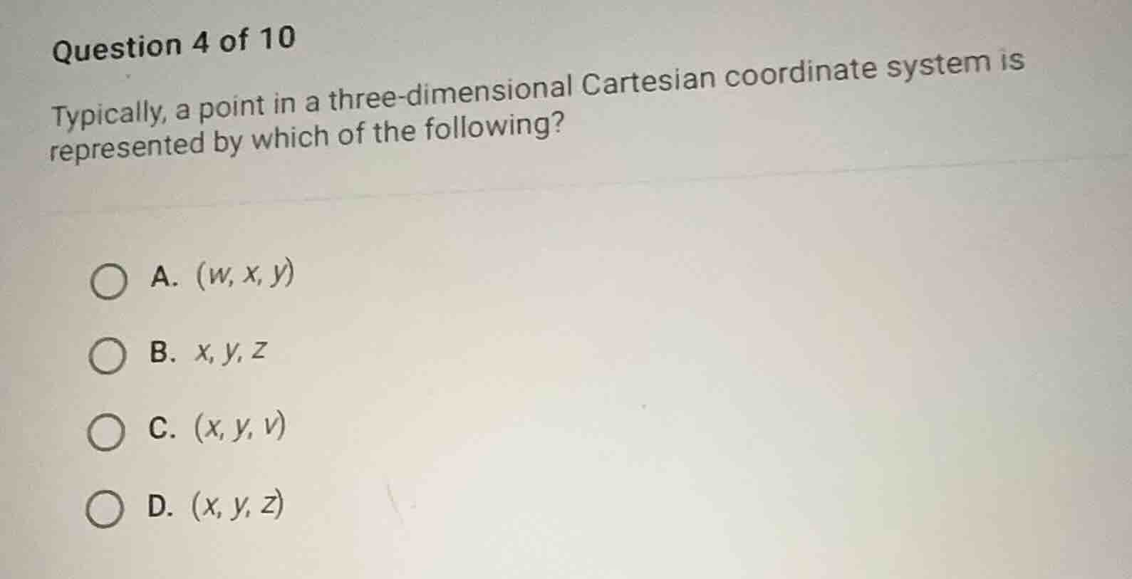 question 4 of 10 typically, a point in a three-dimensional cartesian co…