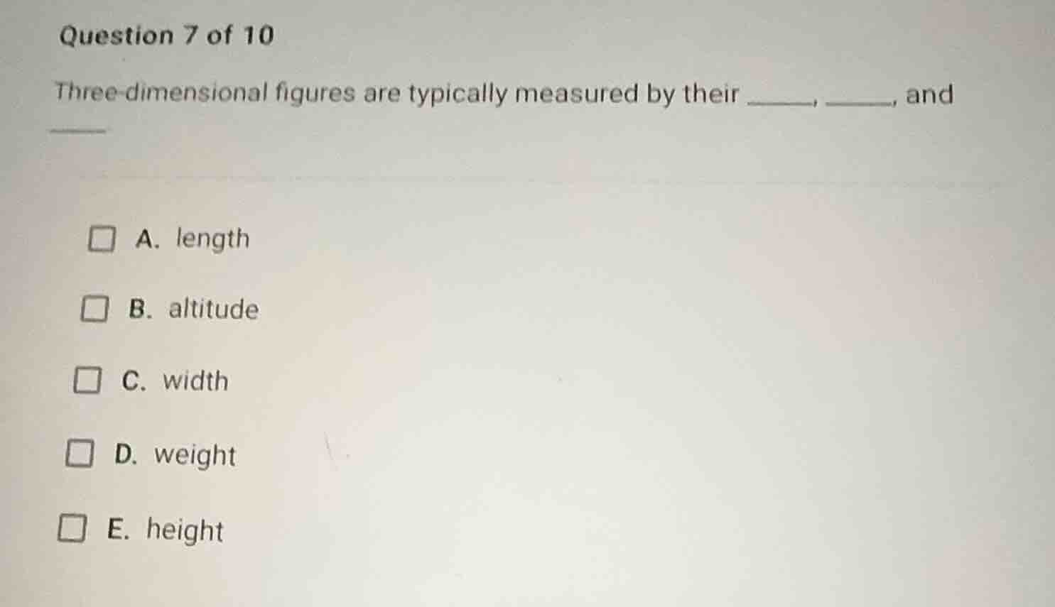 question 7 of 10 three-dimensional figures are typically measured by th…