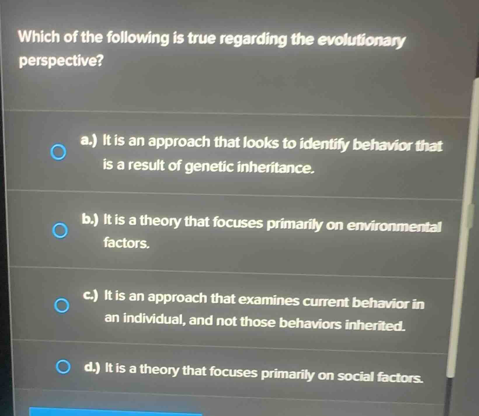 which of the following is true regarding the evolutionary perspective? …
