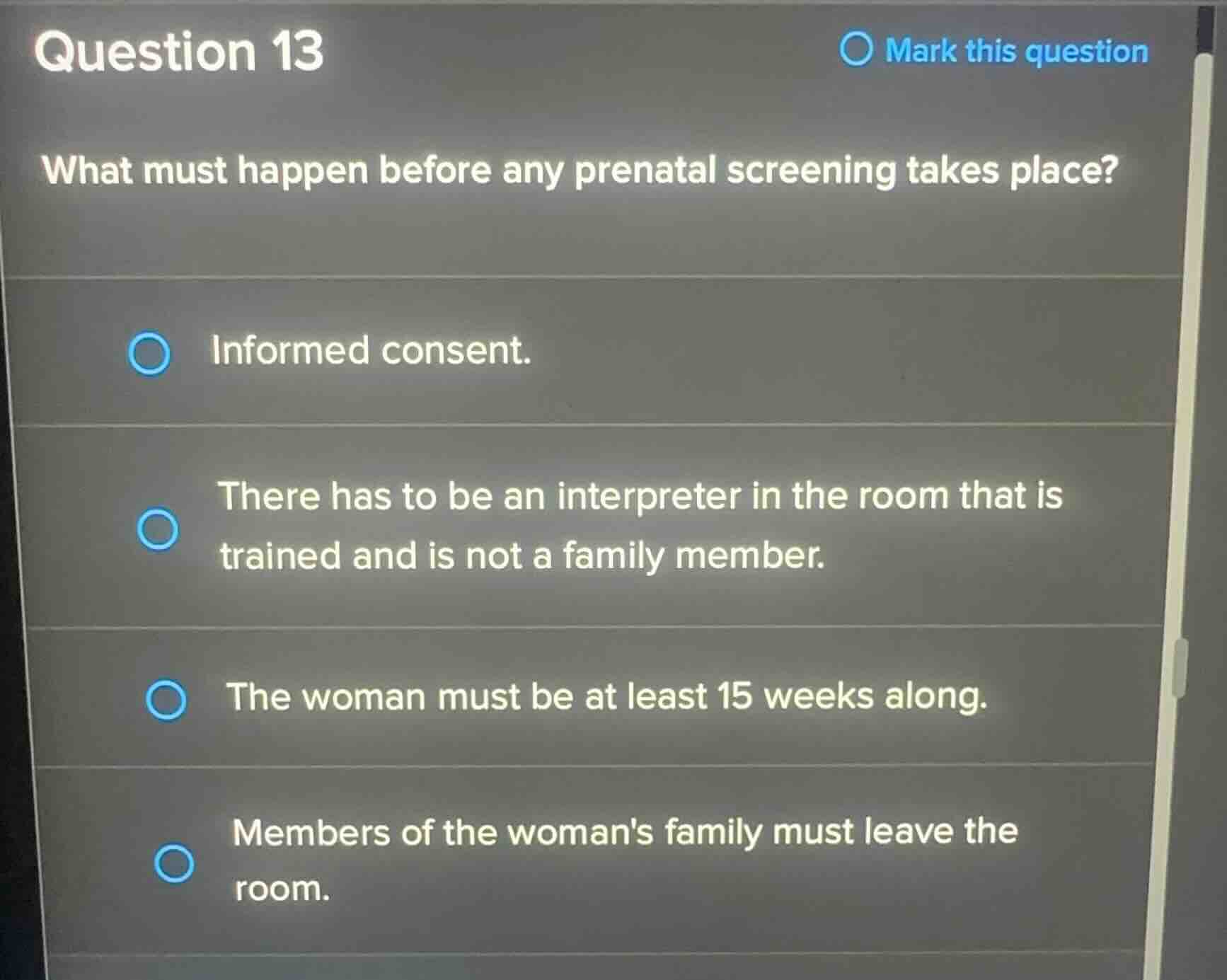 question 13 what must happen before any prenatal screening takes place?…