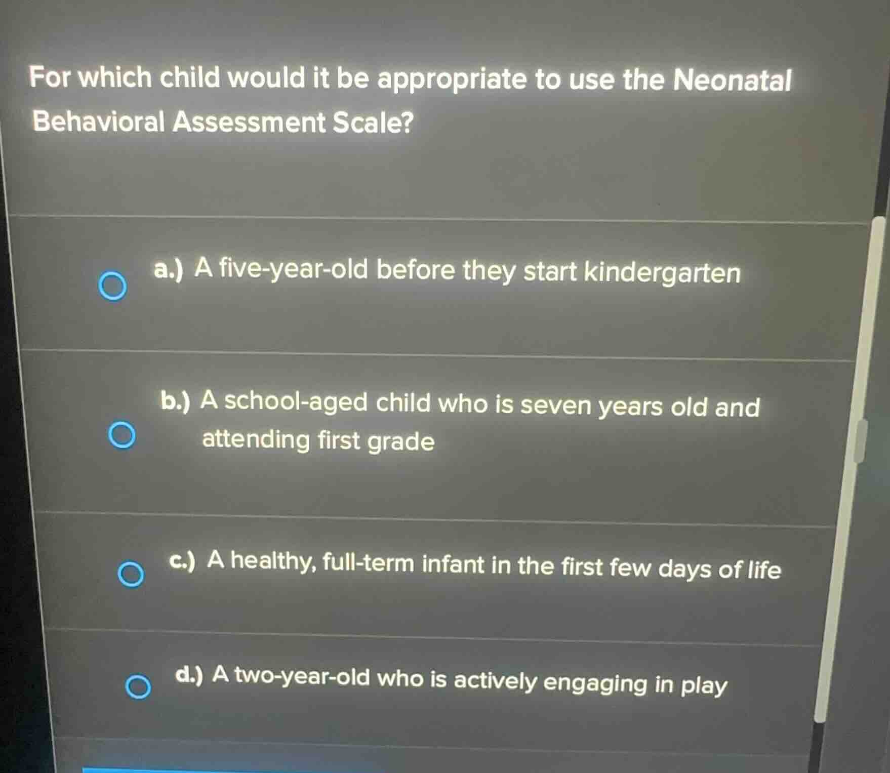 for which child would it be appropriate to use the neonatal behavioral …