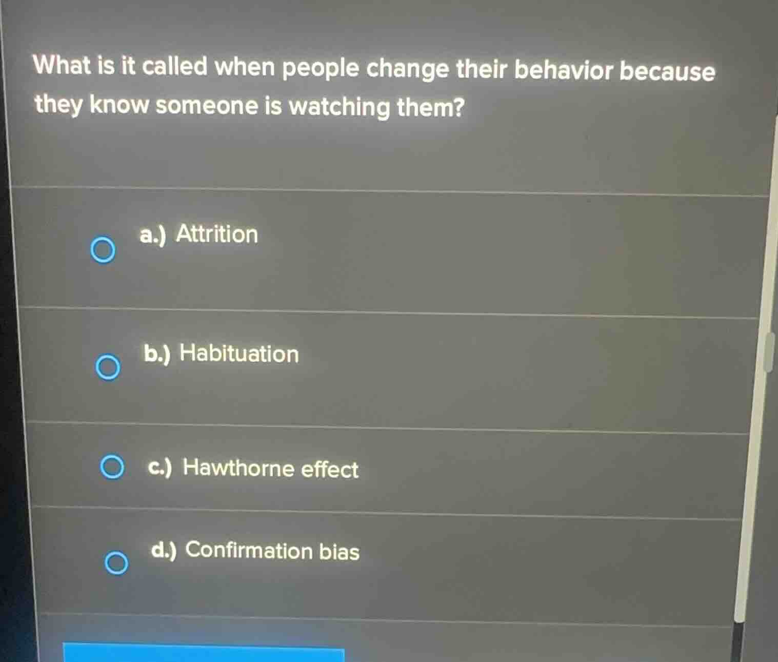 what is it called when people change their behavior because they know s…