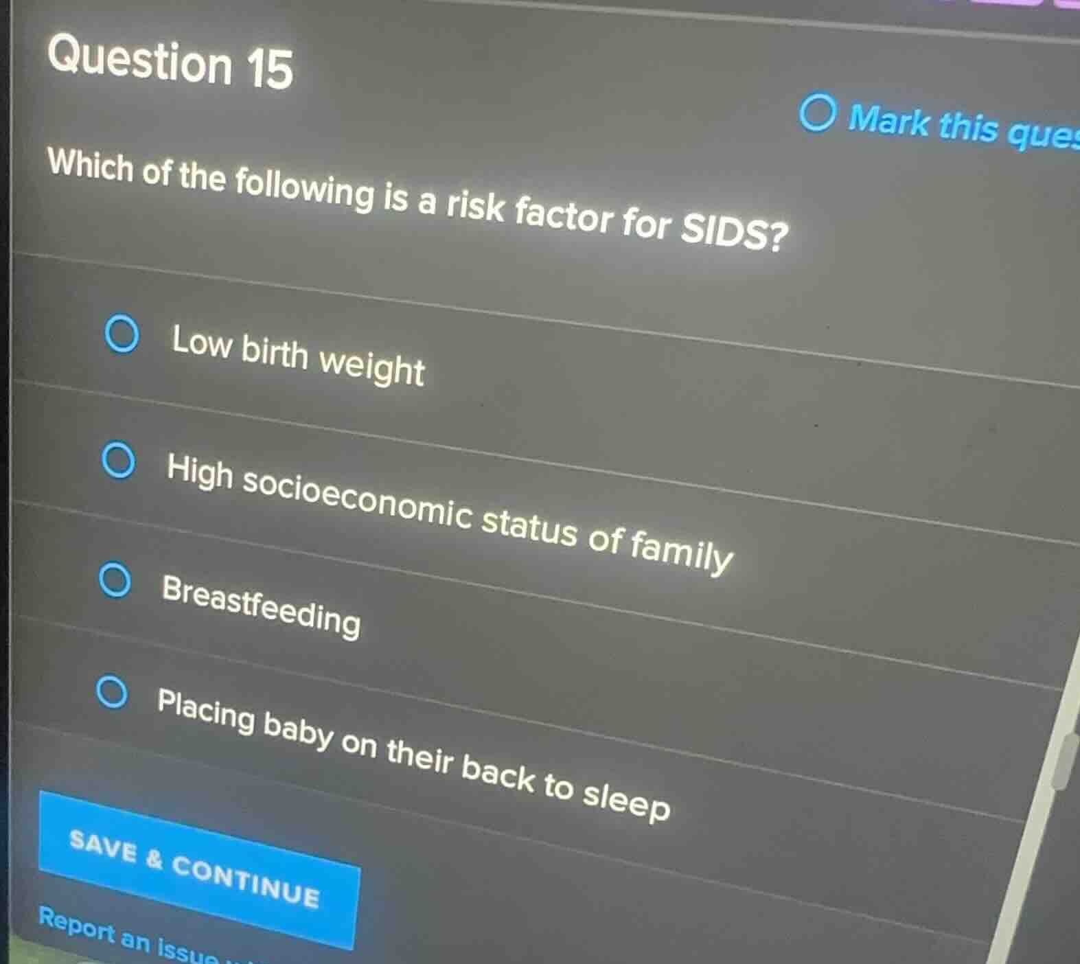 question 15 which of the following is a risk factor for sids? - low bir…