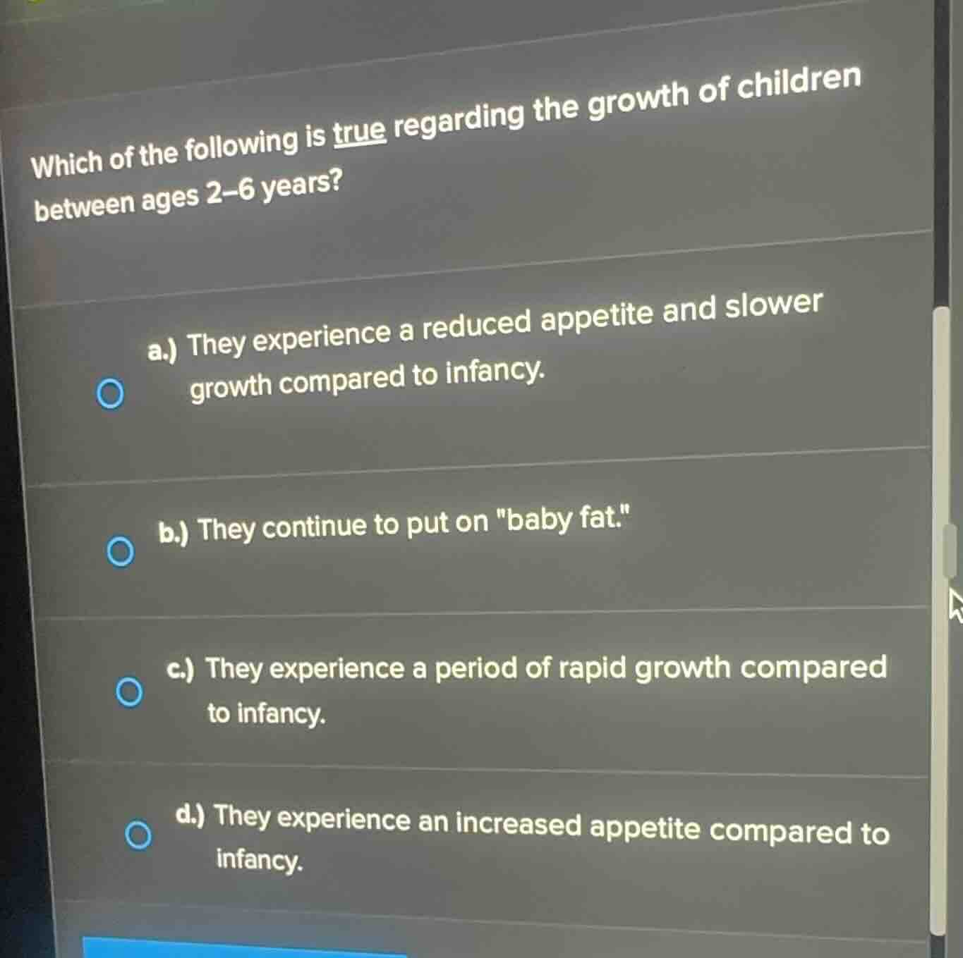which of the following is true regarding the growth of children between…
