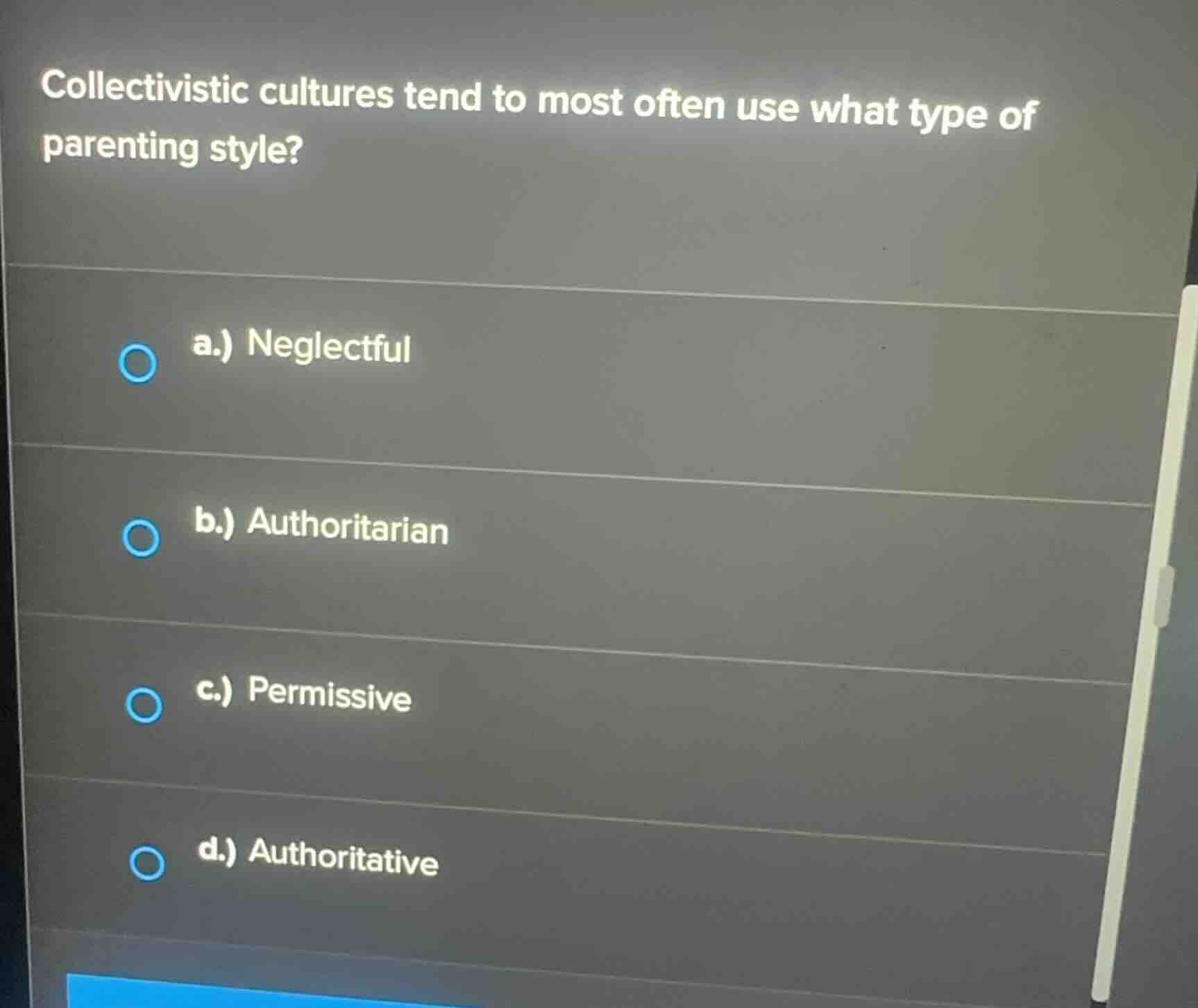 collectivistic cultures tend to most often use what type of parenting s…