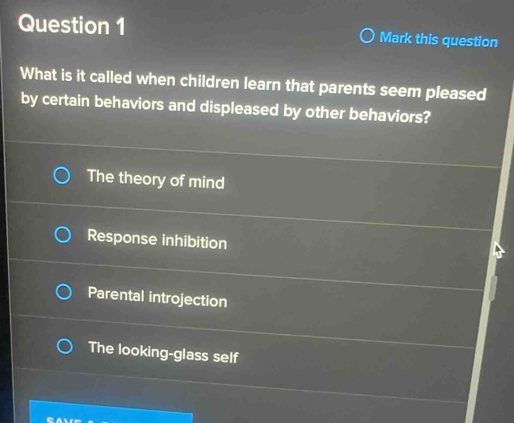 question 1 what is it called when children learn that parents seem plea…