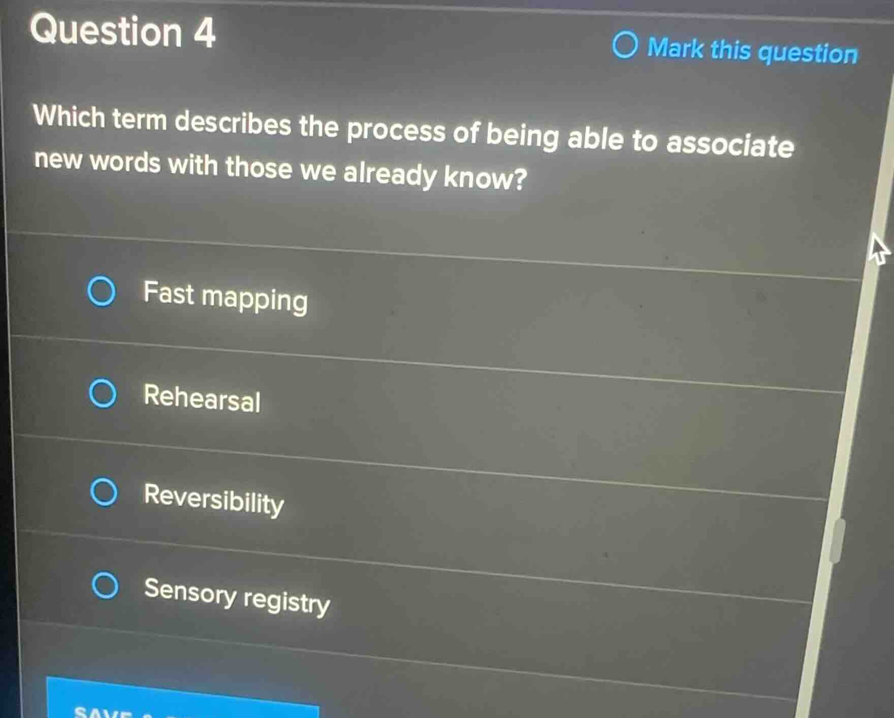 question 4 which term describes the process of being able to associate …
