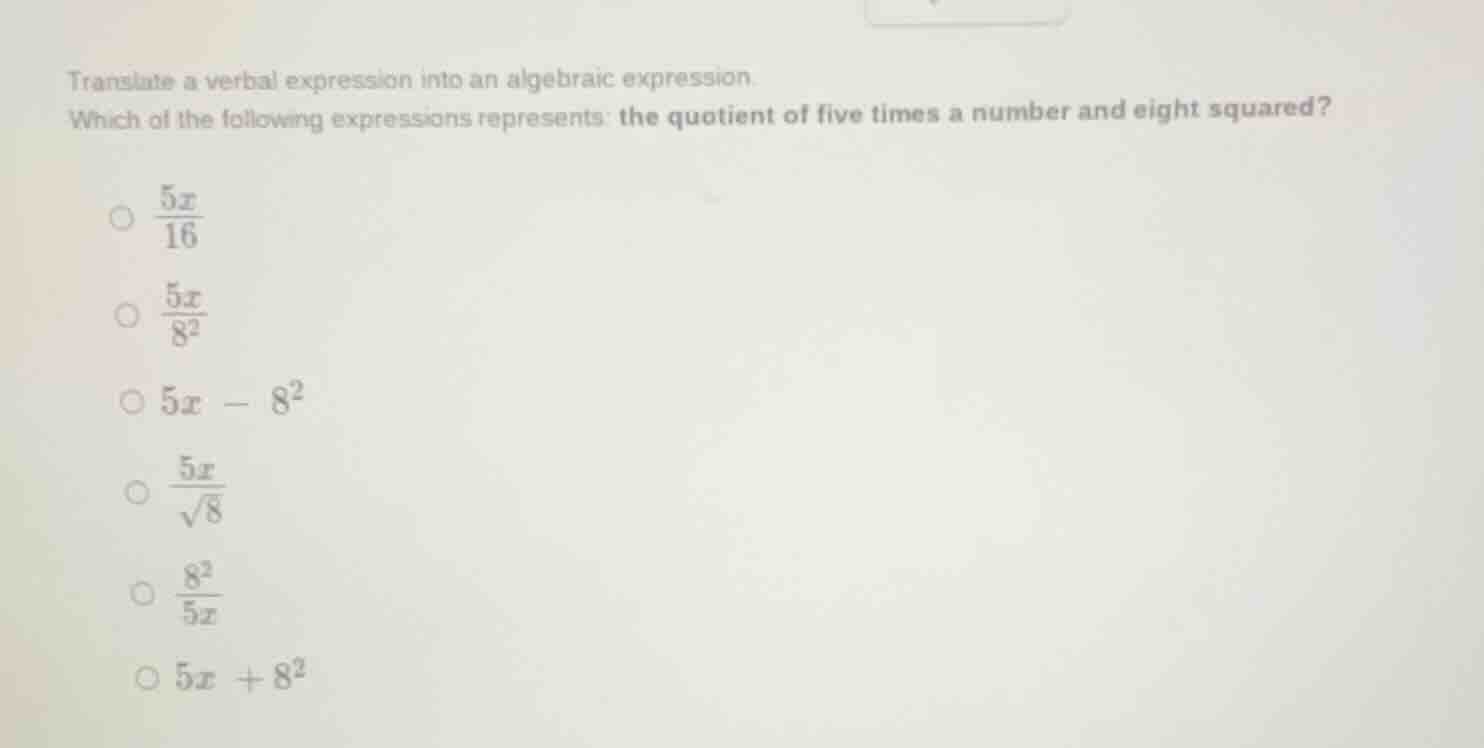 translate a verbal expression into an algebraic expression. which of th…