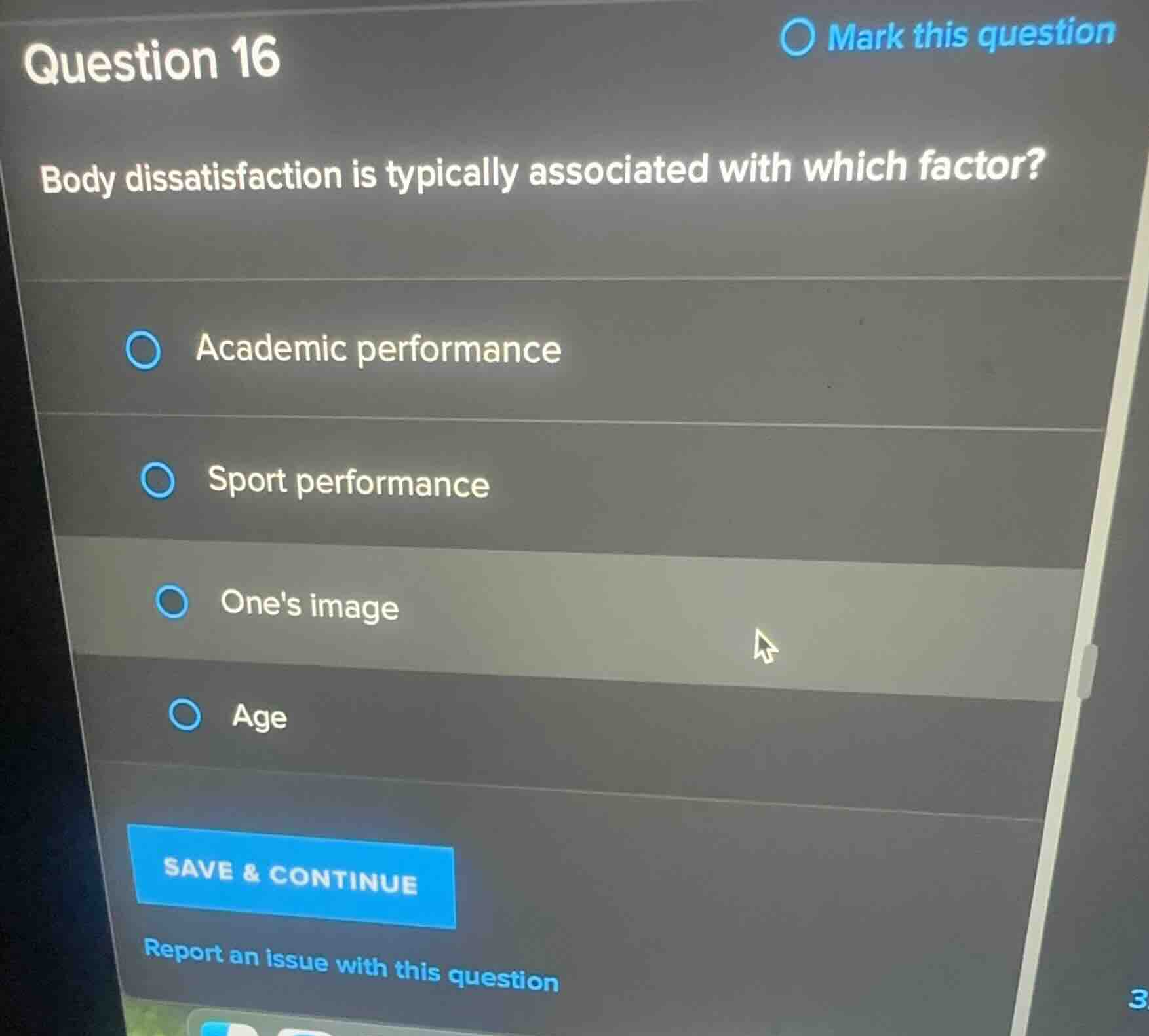 question 16 body dissatisfaction is typically associated with which fac…