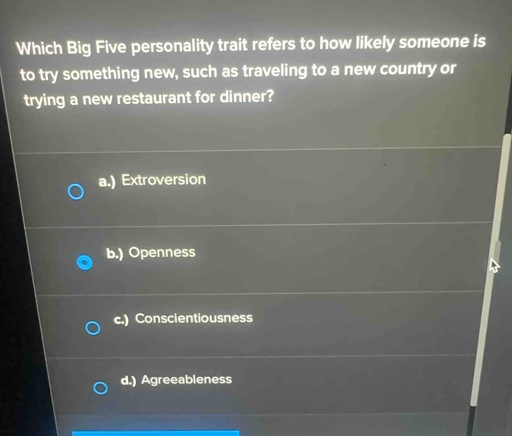 which big five personality trait refers to how likely someone is to try…