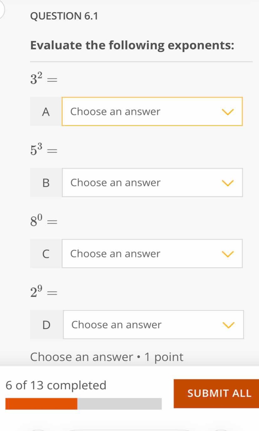 question 6.1 evaluate the following exponents: (3^{2} =) (5^{3} =) (8^{…