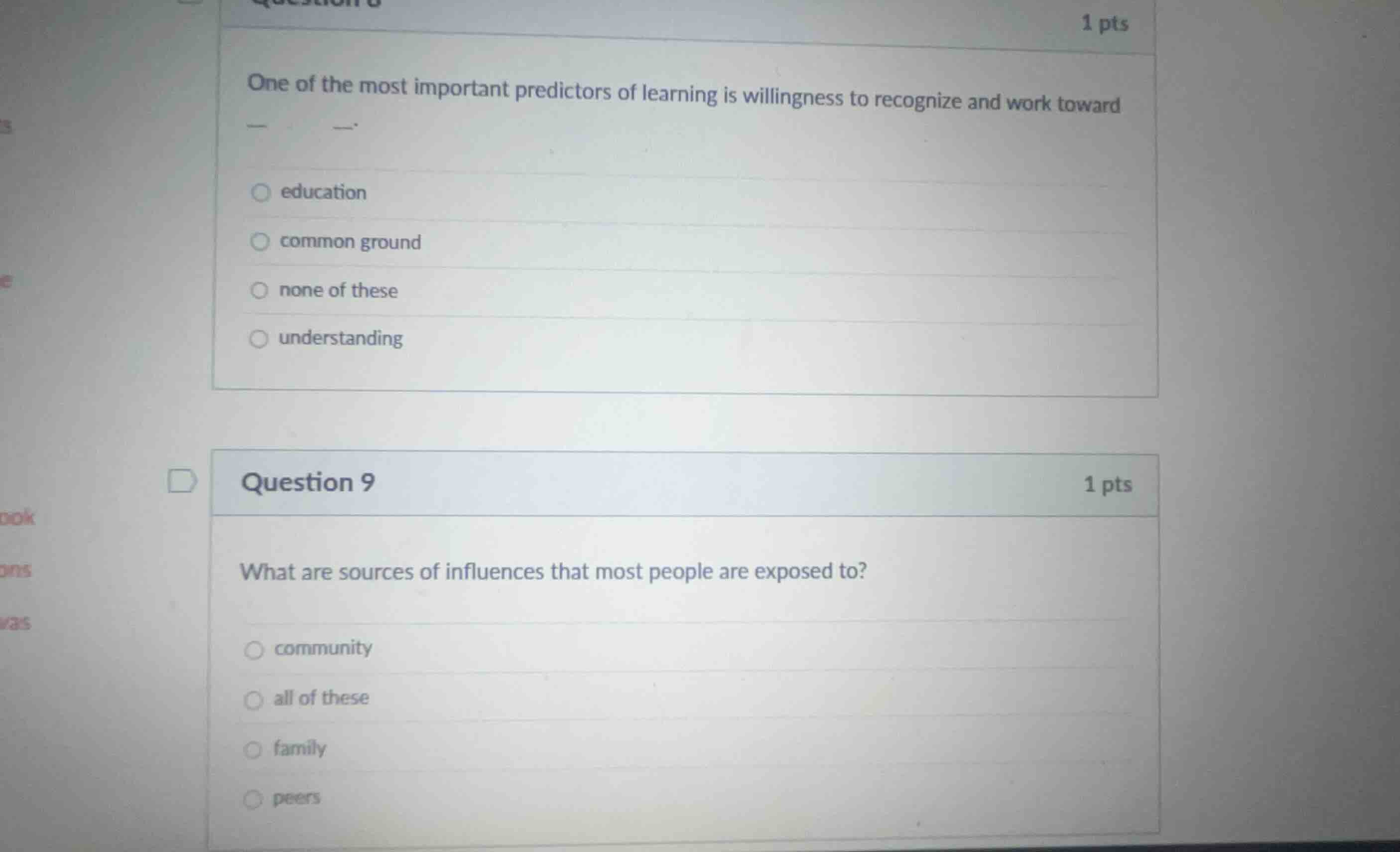 question 8 1 pts one of the most important predictors of learning is wi…