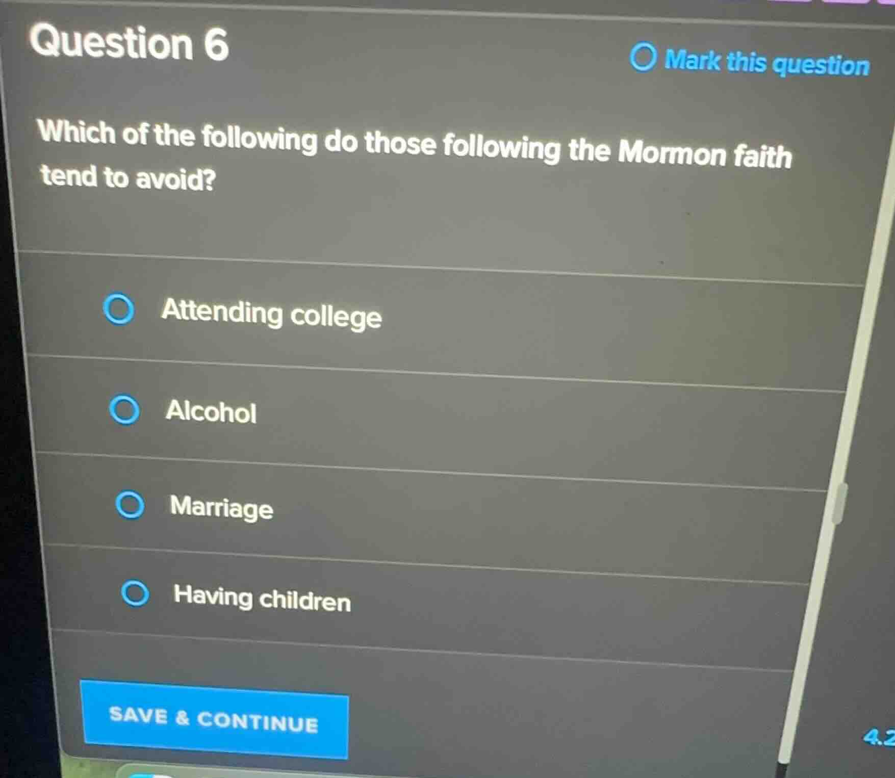 question 6 which of the following do those following the mormon faith t…