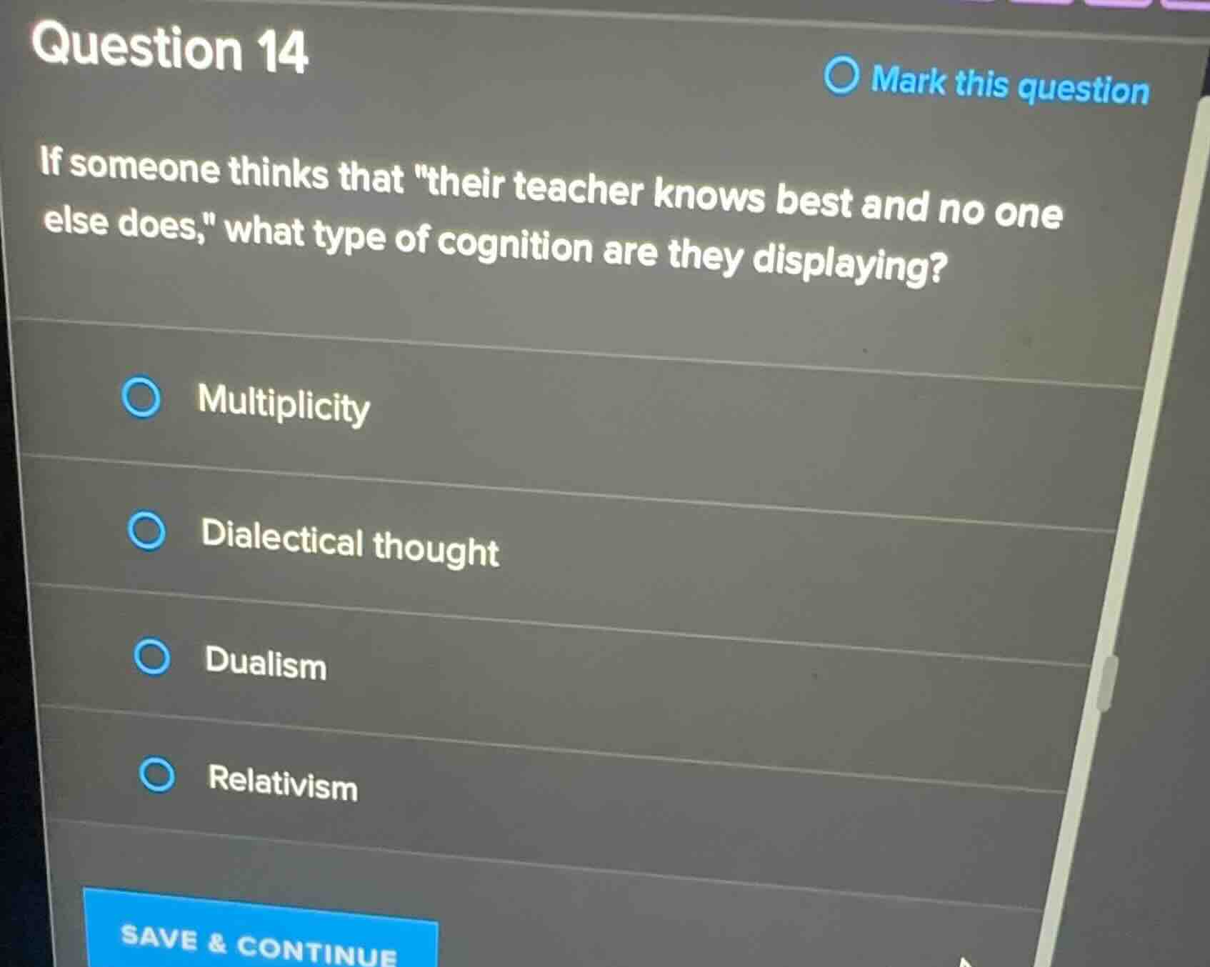question 14 if someone thinks that \their teacher knows best and no one…