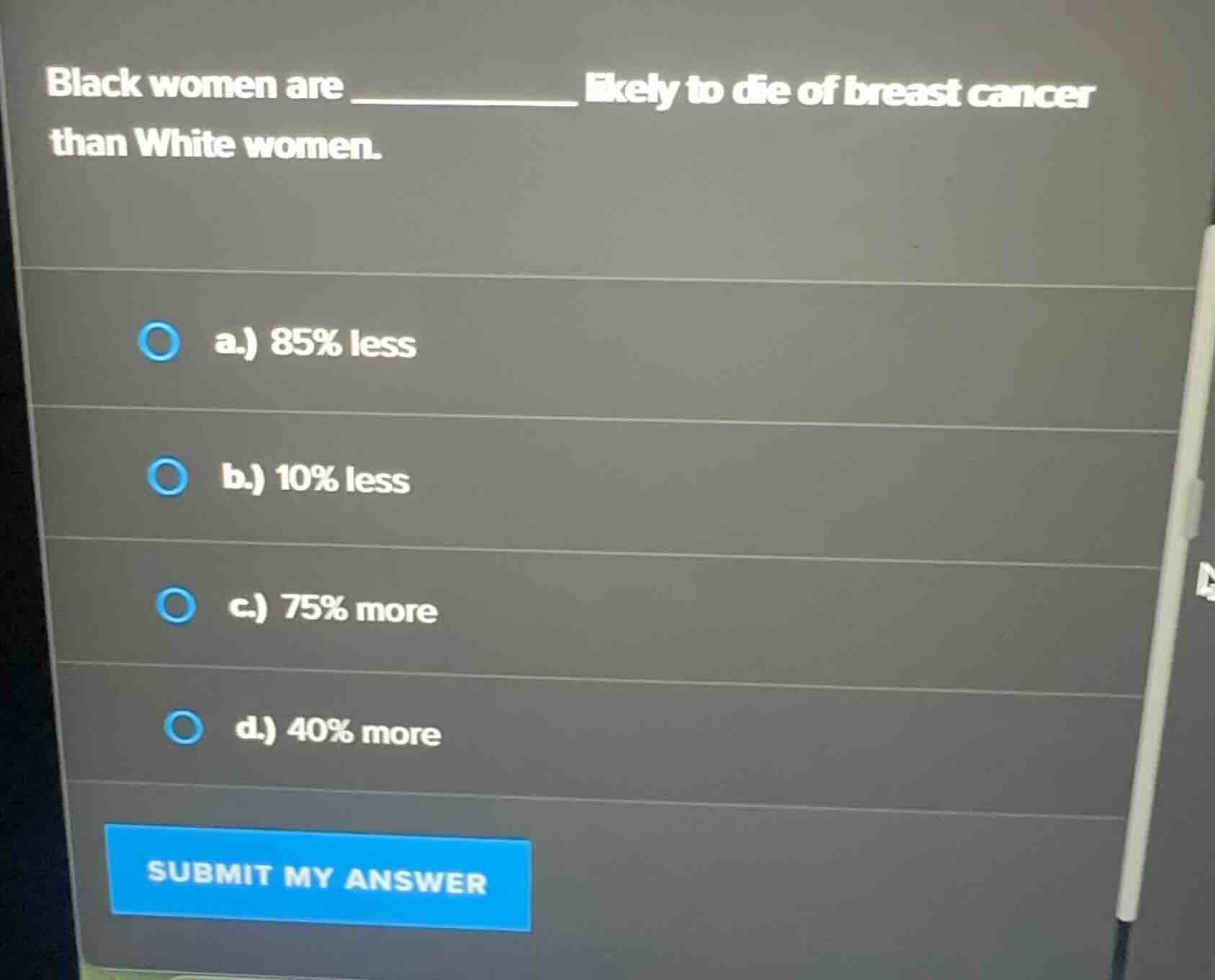 black women are _________ likely to die of breast cancer than white wom…
