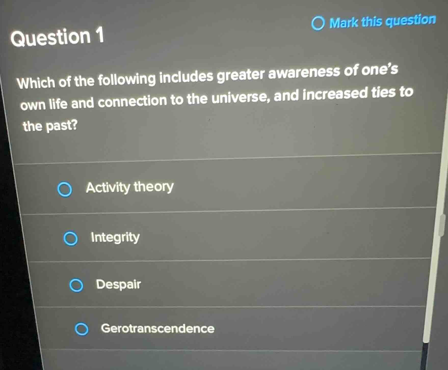 question 1 which of the following includes greater awareness of ones ow…
