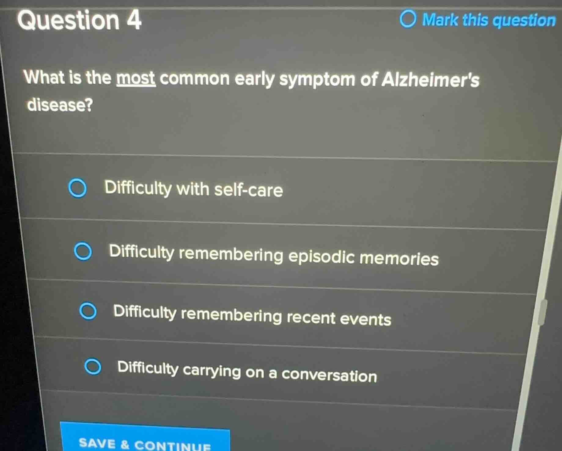 question 4 what is the most common early symptom of alzheimers disease?…