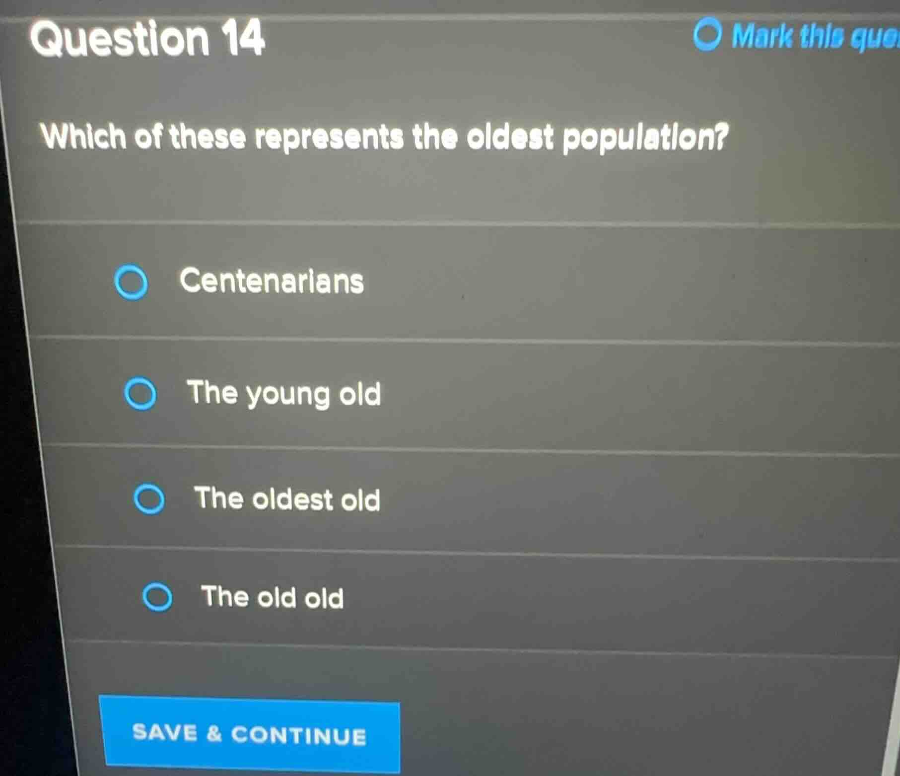 question 14 which of these represents the oldest population? - centenar…