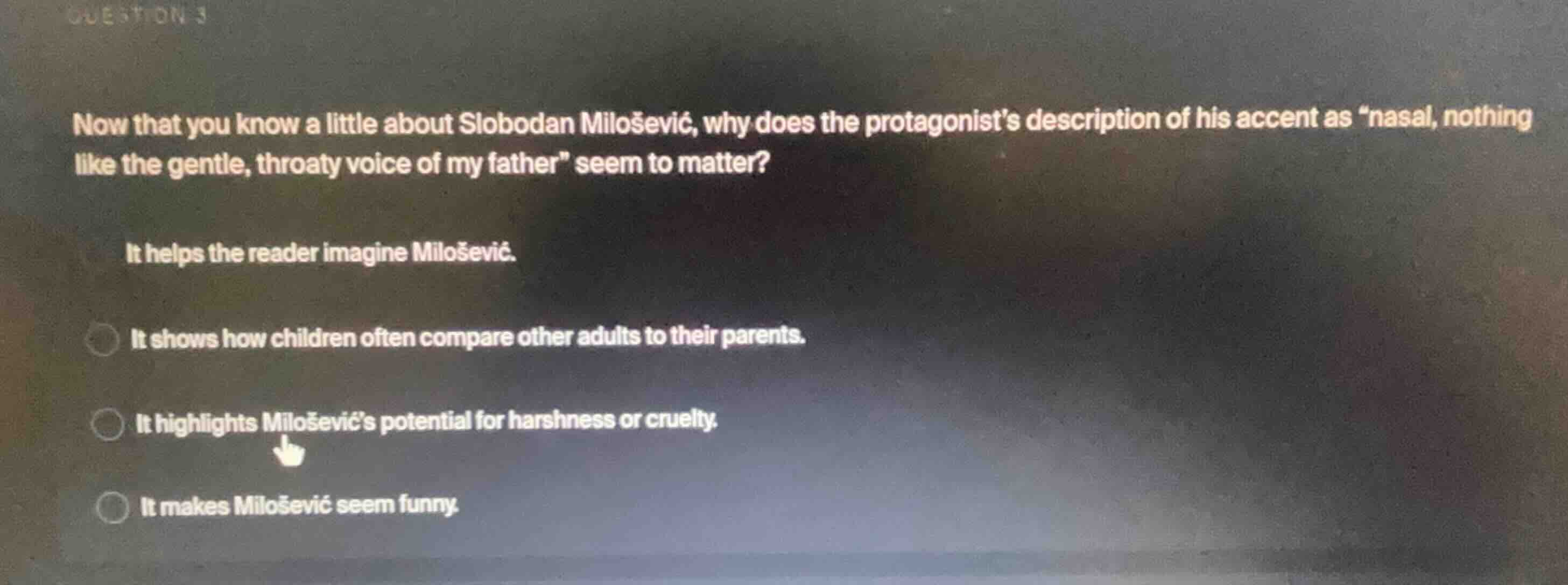 question 3 now that you know a little about slobodan milošević, why doe…