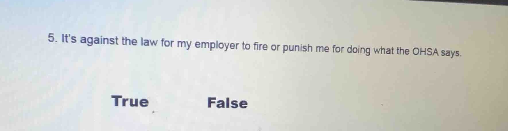 5. its against the law for my employer to fire or punish me for doing w…