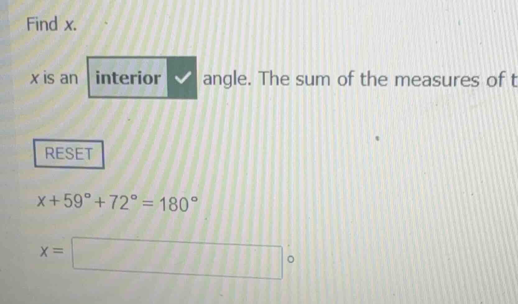 find x. x is an interior angle. the sum of the measures of t reset (x +…
