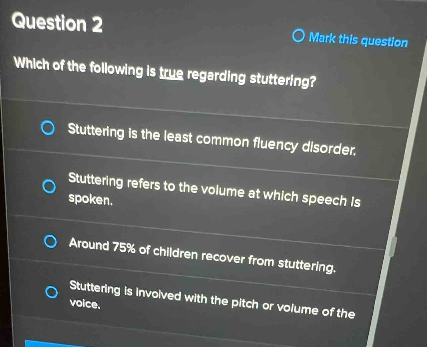 question 2 which of the following is true regarding stuttering? - stutt…