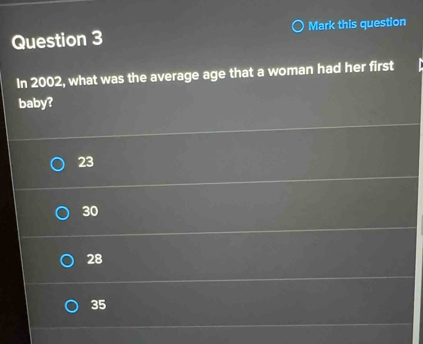 question 3 in 2002, what was the average age that a woman had her first…