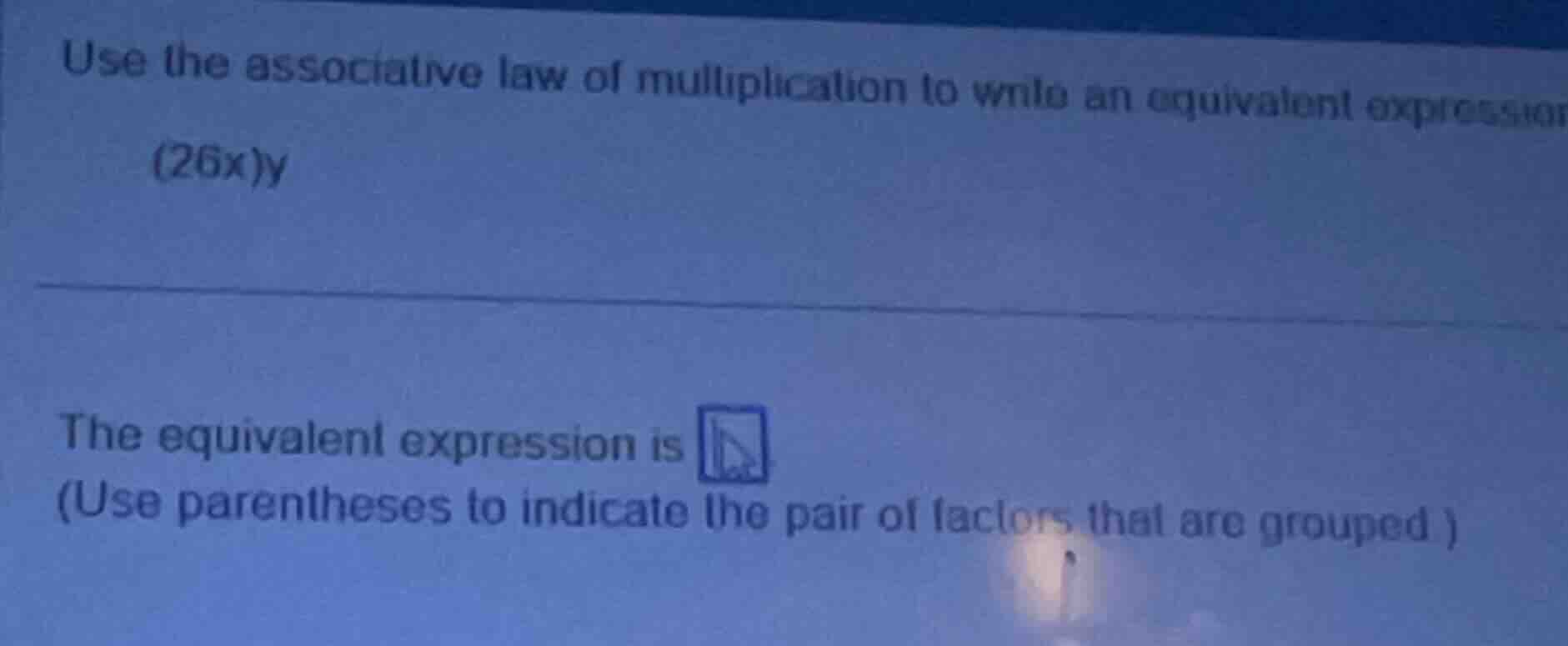 use the associative law of multiplication to write an equivalent expres…
