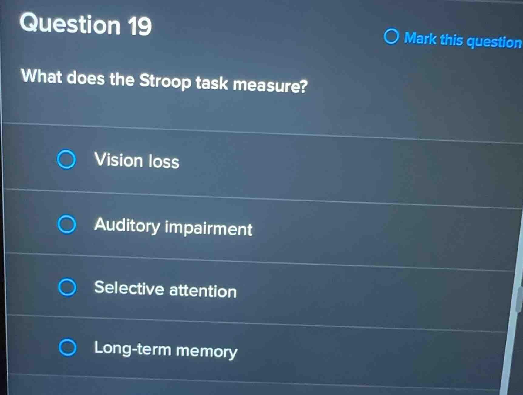 question 19 what does the stroop task measure? vision loss auditory imp…
