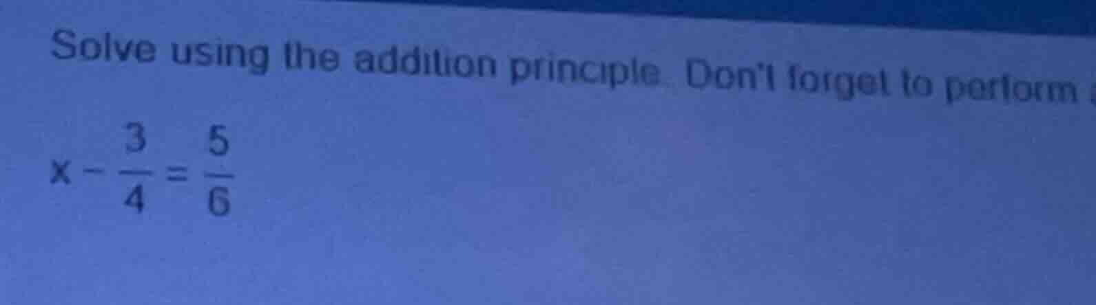 solve using the addition principle. dont forget to perform a check. \\x…
