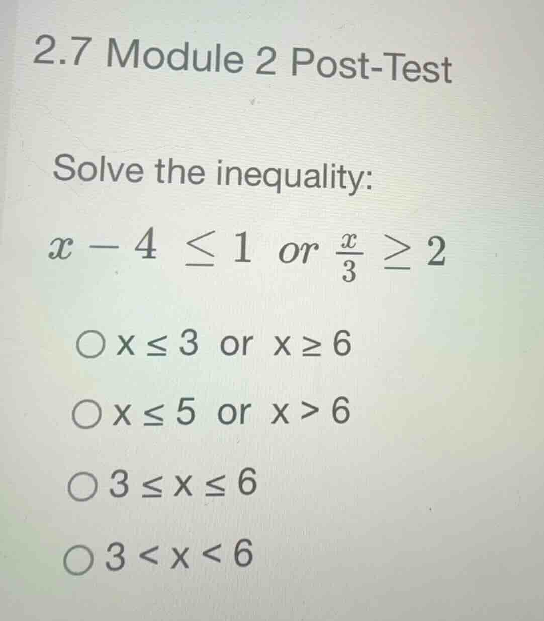 2.7 module 2 post-test solve the inequality: (x - 4 \\le 1\\) or (\\fra…