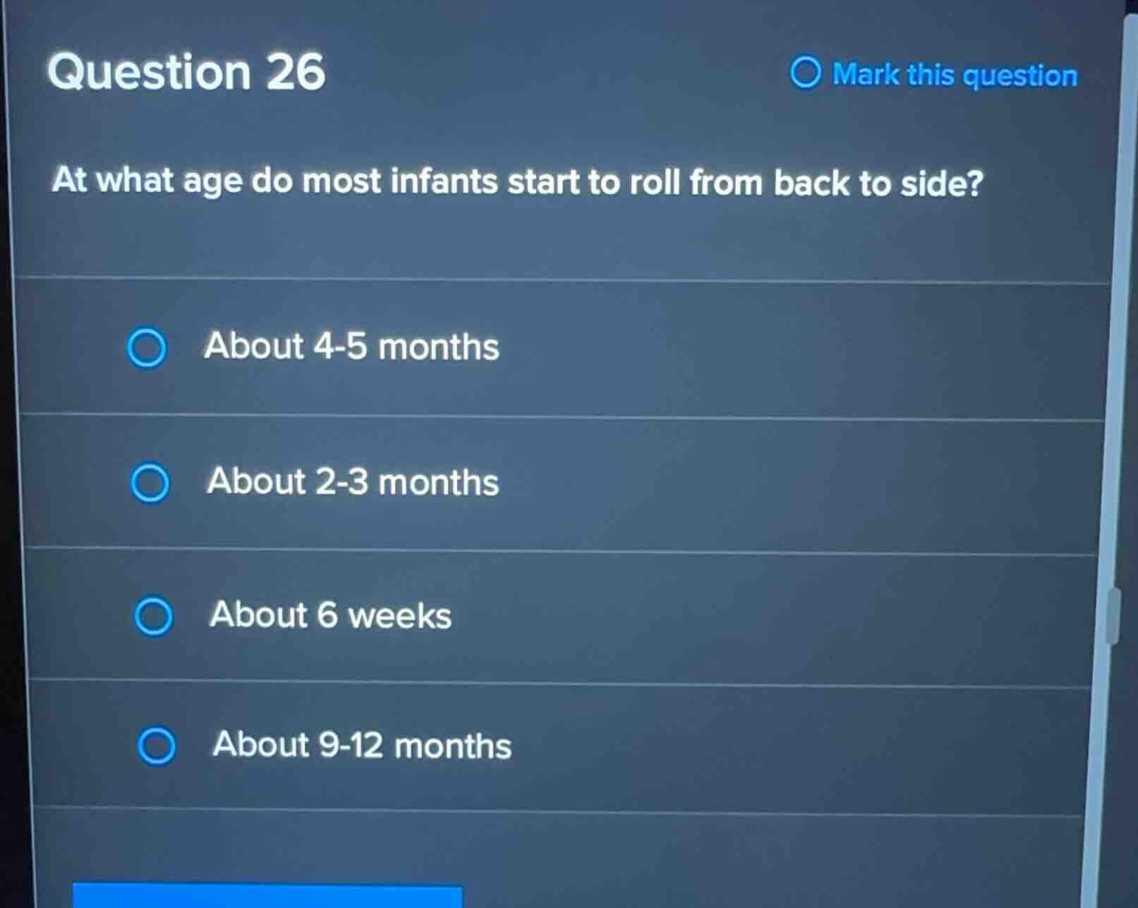 question 26 at what age do most infants start to roll from back to side…