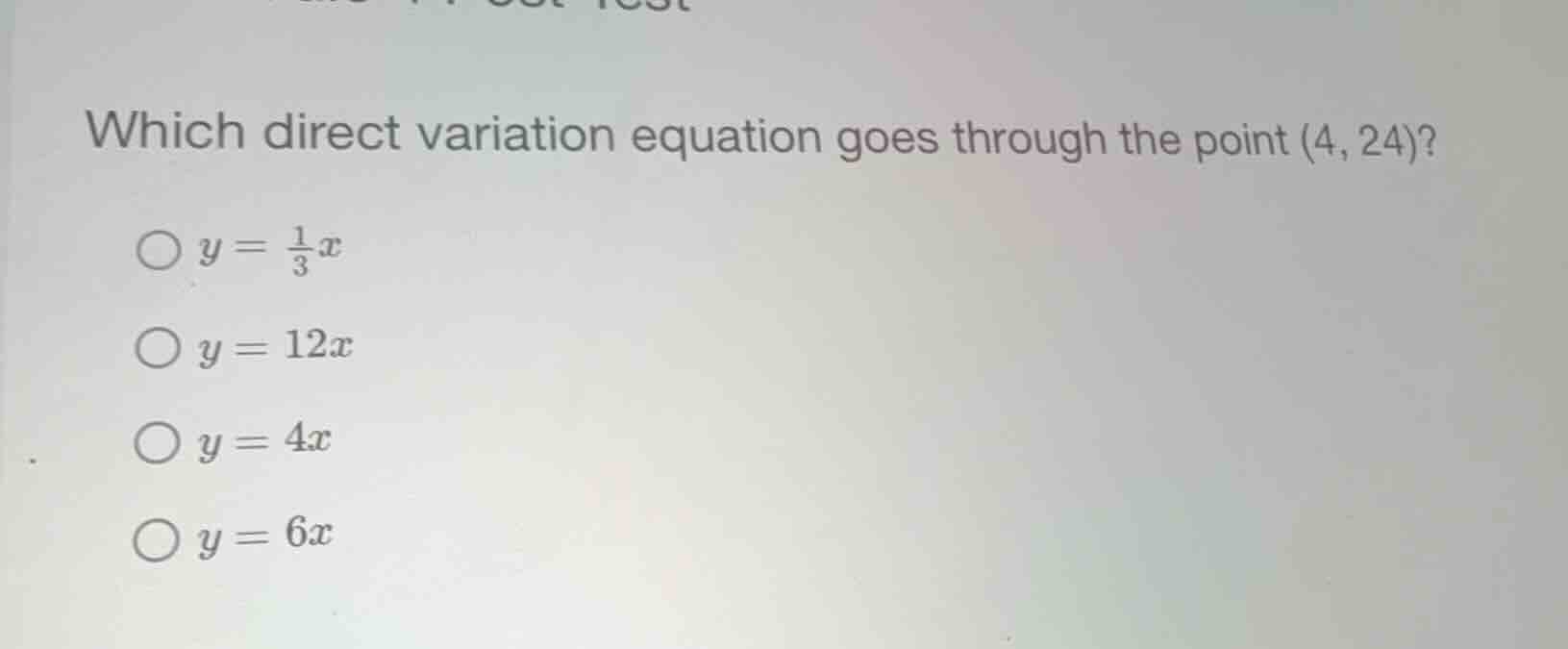 which direct variation equation goes through the point \\((4, 24)\\)? \…