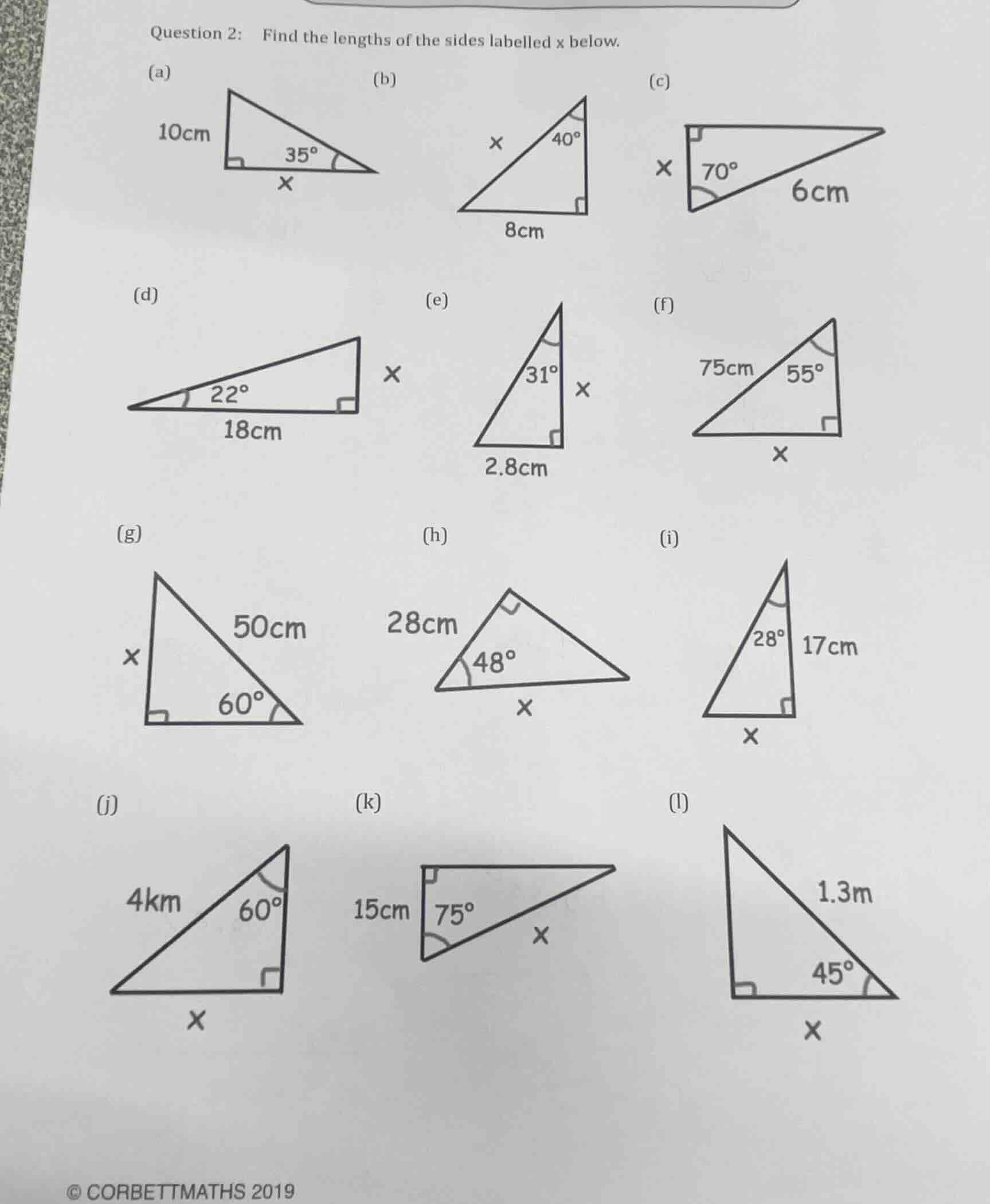 question 2: find the lengths of the sides labelled x below. (a) a right…