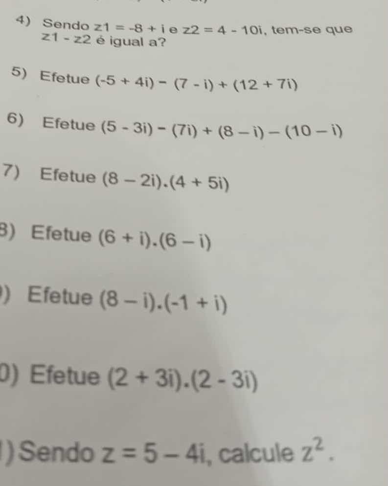 4) sendo \\(z_1 = -8 + i\\) e \\(z_2 = 4 - 10i\\), tem-se que \\(z_1 - …