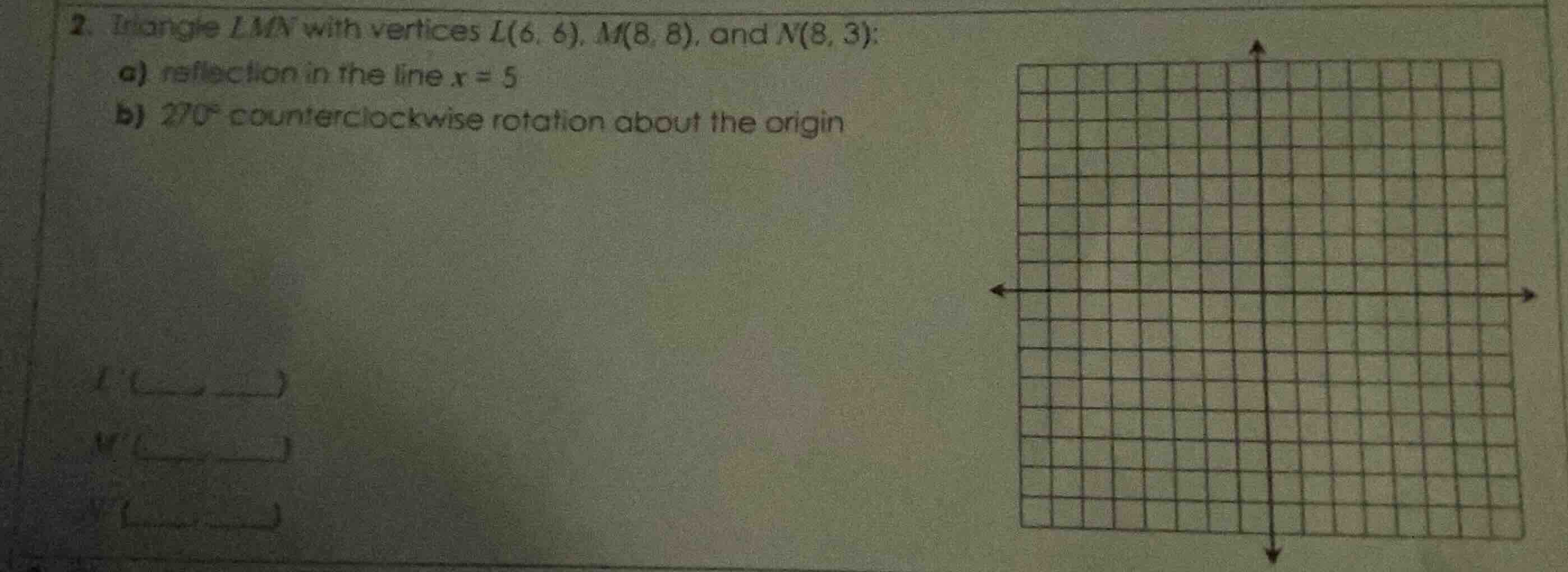 2. triangle \\(lmn\\) with vertices \\(l(6, 6)\\), \\(m(8, 8)\\), and \…