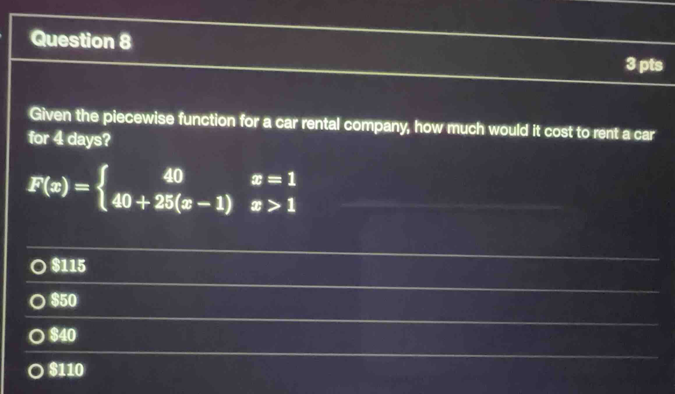 question 8 3 pts given the piecewise function for a car rental company,…