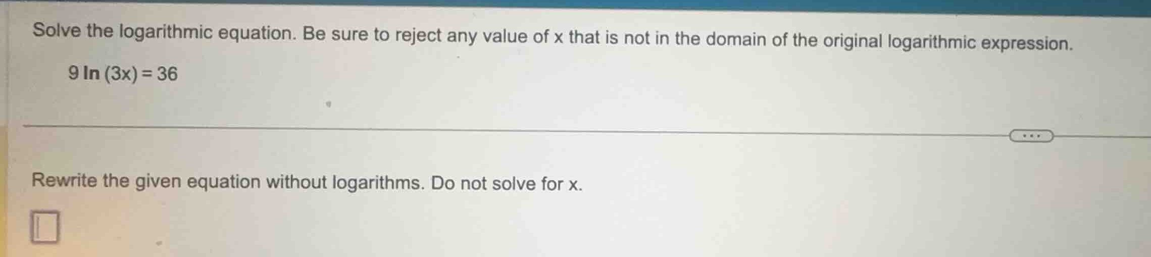 solve the logarithmic equation. be sure to reject any value of x that i…