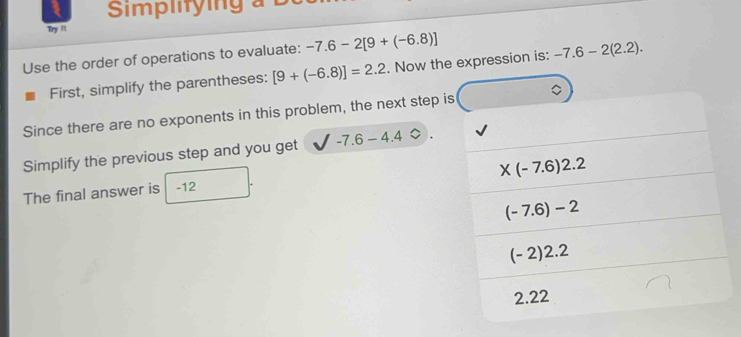 use the order of operations to evaluate: \\(-7.6 - 29 + (-6.8)\\) first…
