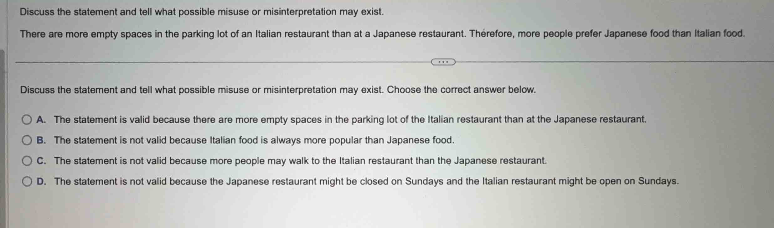 discuss the statement and tell what possible misuse or misinterpretatio…