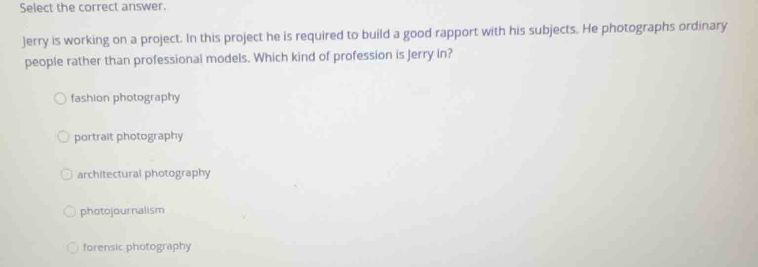select the correct answer. jerry is working on a project. in this proje…
