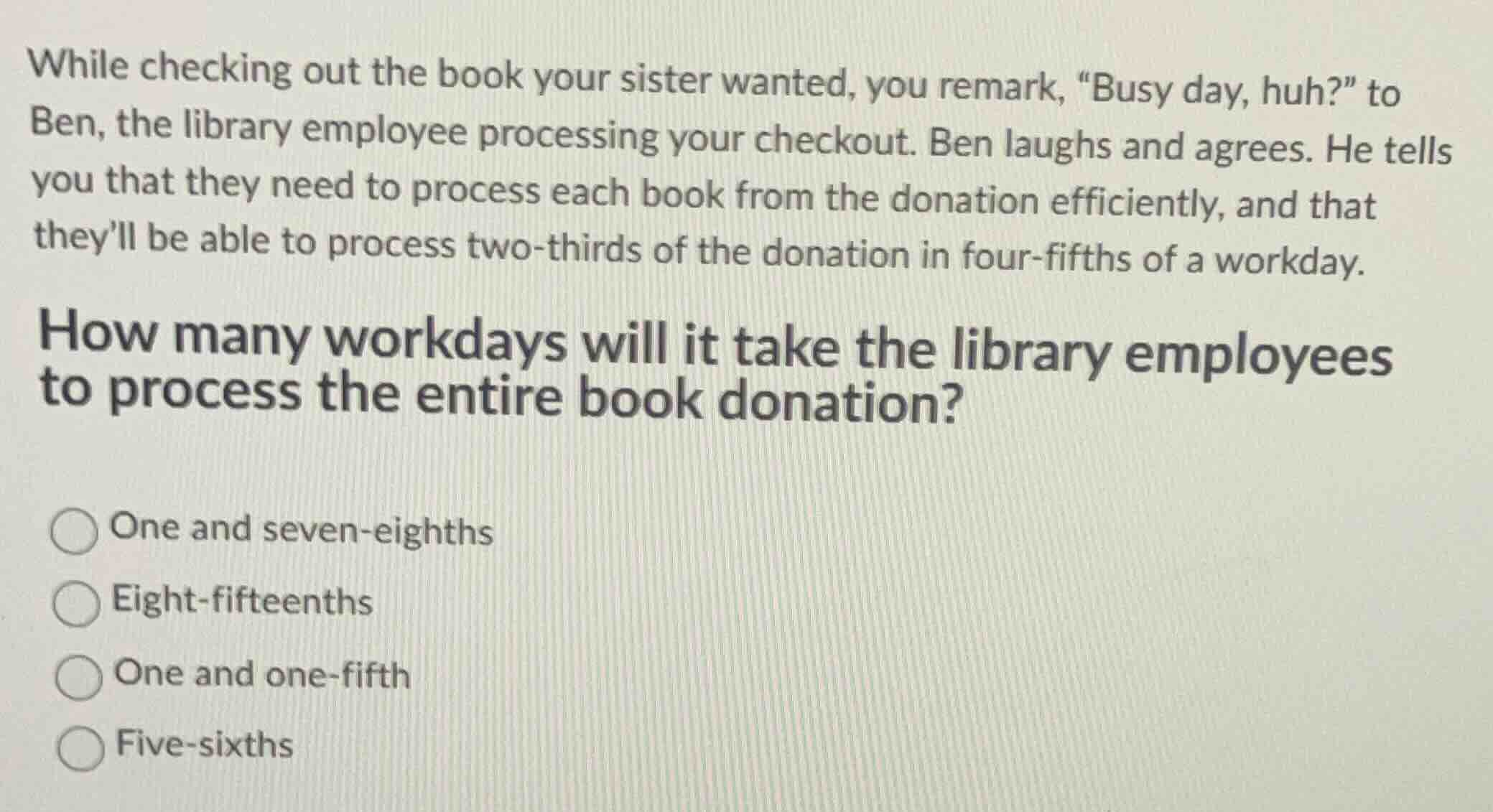 while checking out the book your sister wanted, you remark, \busy day, …