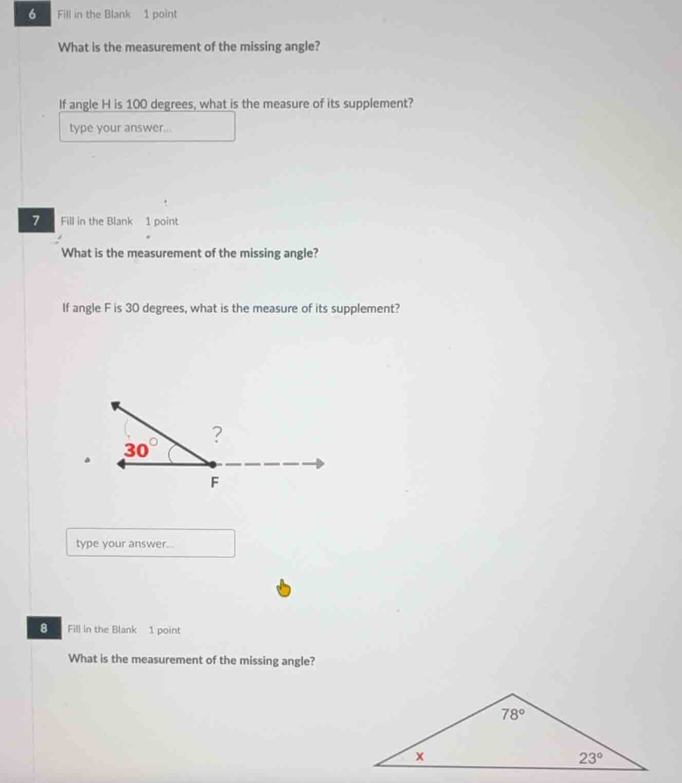 6 fill in the blank 1 point what is the measurement of the missing angl…