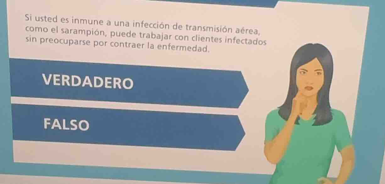 si usted es inmune a una infección de transmisión aérea, como el saramp…