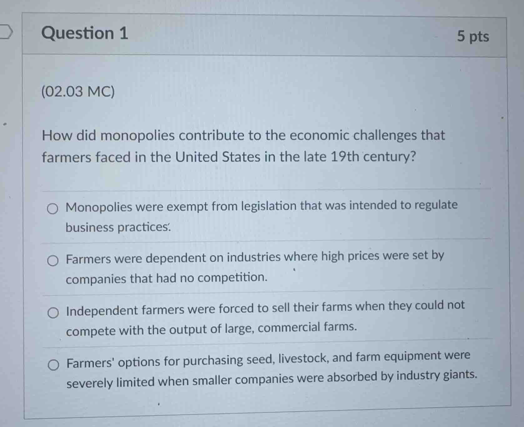 question 1 5 pts (02.03 mc) how did monopolies contribute to the econom…