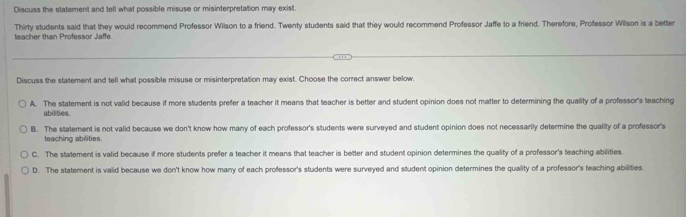 discuss the statement and tell what possible misuse or misinterpretatio…