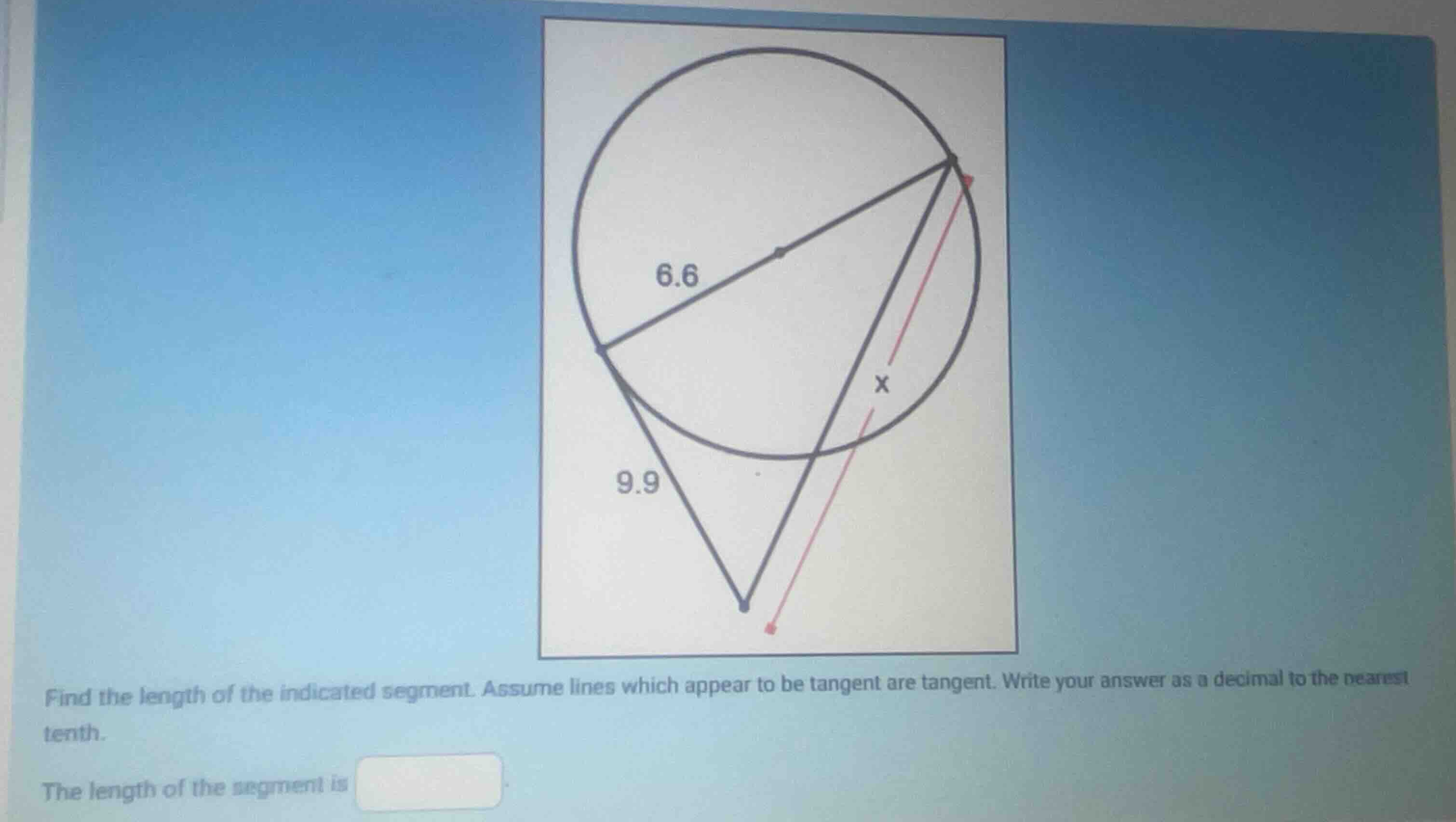 find the length of the indicated segment. assume lines which appear to …