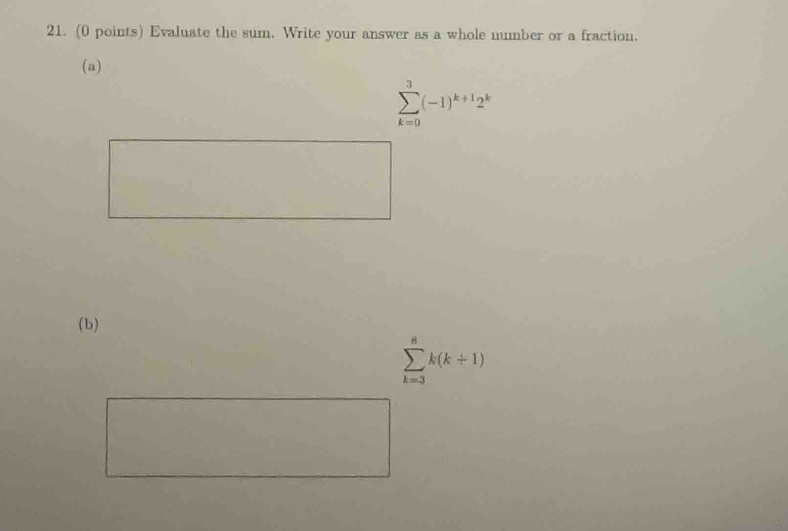 21. (0 points) evaluate the sum. write your answer as a whole number or…