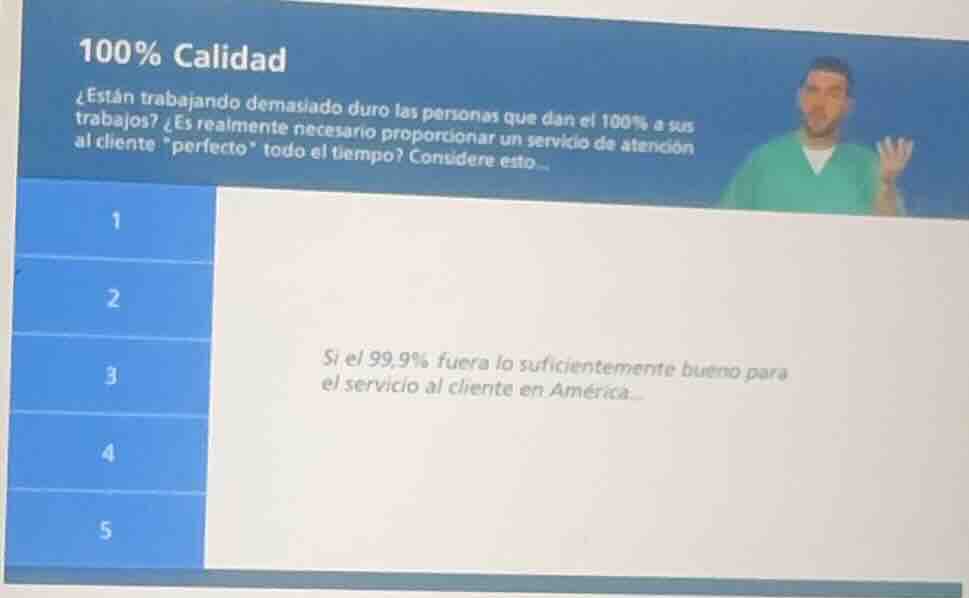 100% calidad ¿están trabajando demasiado duro las personas que dan el 1…